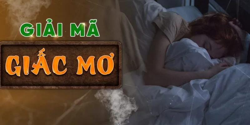 Giấc mơ có thể ẩn chứa nhiều thông điệp và liên quan tới những con số khác nhau Giấc mơ có thể ẩn chứa nhiều thông điệp và liên quan tới những con số khác nhau