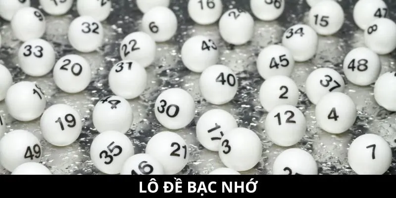 Lô Đề bạc nhớ