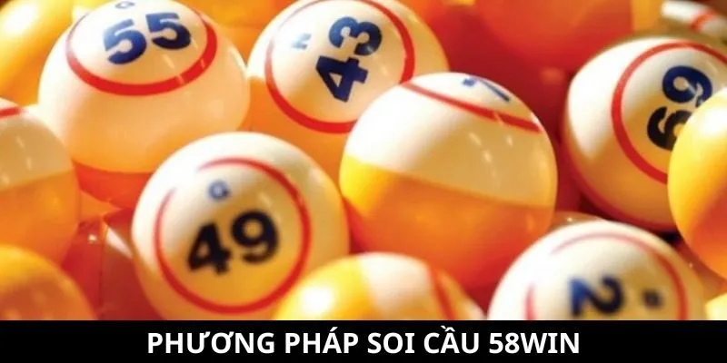 Cách soi cầu 58WIN